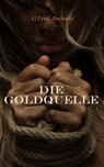 Die Goldquelle - Alfred Neumann - 4066339506169