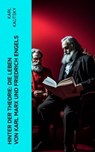 Hinter der Theorie: Die Leben von Karl Marx und Friedrich Engels - Karl Kautsky - 4066339512115
