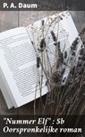 "Nummer Elf" : Oorspronkelijke roman - P. A. Daum ; Koen Dijkstra - 4066339519138