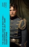 The Colored Cadet at West Point - Autobiography of Lieut. Henry Ossian Flipper - Henry Ossian Flipper - 4066339553316