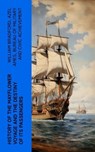 History of the Mayflower Voyage and the Destiny of Its Passengers - William Bradford ; Azel Ames ; Bureau of Military and Civic Achievement - 4066339575448