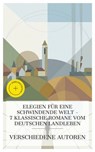 Elegien für eine schwindende Welt – 7 klassische Romane vom deutschen Landleben - Jeremias Gotthelf ; Louise Otto ; Ludwig Anzengruber ; Peter Rosegger ; Theodor Fontane ; Gustav Frenssen ; Hermann Löns ; Clara Gross - 4066339987074