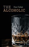 The Alcoholic - Hans Fallada - 4099994072304