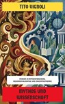 Mythos und Wissenschaft - Tito Vignoli - 4099994086554