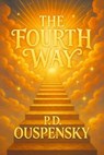 The Fourth Way - P.D. OUSPENSKY - 7502319078822