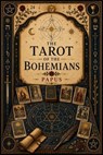 Absolute Key To Occult Science, The Tarot Of The Bohemians - Papus - 7503061802598