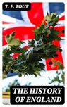 The History of England - T. F. Tout ; Darren Fox - 8596547244042