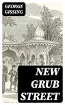 New Grub Street - George Gissing - 8596547393832