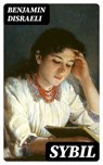 Sybil - Benjamin Disraeli - 8596547402329