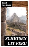 Schetsen uit Peru - Paul Marcoy ; Jelle Verbeek - 8596547471745