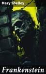 Frankenstein - Mary Shelley ; Jacob Sloane - 8596547680871