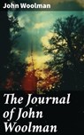 The Journal of John Woolman - John Woolman ; Abigail Warren - 8596547681786