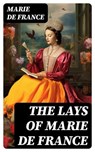 The Lays of Marie de France - Marie de France ; Cameron Price - 8596547722632