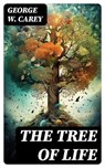 The Tree of Life - George W. Carey - 8596547734505