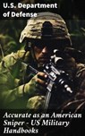 Accurate as an American Sniper – US Military Handbooks - U.S. Department of Defense - 8596547811862