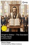 Singer's Siddur - The Standard Prayer Book (Summarized Edition) - Simeon Singer ; William Andrews - 8596547877202