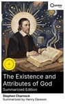The Existence and Attributes of God (Summarized Edition) - Stephen Charnock ; Henry Dawson - 8596547877264