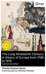 The Long Nineteenth Century: A History of Europe from 1789 to 1918 (Summarized Edition) - Charles Downer Hazen ; Michael Stewart - 8596547878353