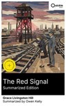 The Red Signal (Summarized Edition) - Grace Livingston Hill ; Owen Kelly - 8596547881285