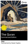 The Quran (Summarized Edition) - Allah ; Harper Hughes - 8596547882664