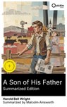 A Son of His Father (Summarized Edition) - Harold Bell Wright ; Malcolm Ainsworth ; Lucas Woods - 8596547882749