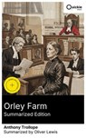 Orley Farm (Summarized Edition) - Anthony Trollope ; Oliver Lewis - 8596547883074