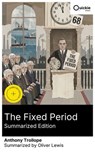 The Fixed Period (Summarized Edition) - Anthony Trollope ; Oliver Lewis - 8596547883302