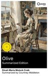 Olive (Summarized Edition) - Dinah Maria Mulock Craik ; Courtney Middleton ; Elizabeth Clarke - 8596547883326