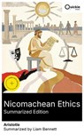 Nicomachean Ethics (Summarized Edition) - Aristotle ; Liam Bennett - 8596547883999