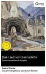 Das Lied von Bernadette (Zusammengefasste Ausgabe) - Franz Werfel ; Leon Becker - 8596547885016