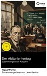 Der Abituriententag (Zusammengefasste Ausgabe) - Franz Werfel ; Leon Becker - 8596547885023