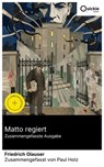 Matto regiert (Zusammengefasste Ausgabe) - Friedrich Glauser ; Paul Holz - 8596547885221