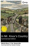In Mr. Knox's Country (Summarized Edition) - Martin Ross ; E. Oe. Somerville ; Cassia Vexley ; Asher Duneshire - 8596547892830