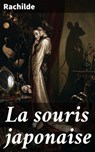 La souris japonaise - Rachilde - 8596547906865