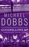 Goodfellowe MP - Michael Dobbs - 9780006477105