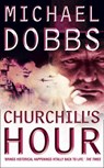 Churchill's Hour - Michael Dobbs - 9780007183050