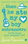 ‘… then he ate my boy entrancers.’ - Louise Rennison - 9780007183210