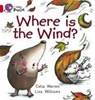 Where is the Wind? - Celia Warren - 9780007185665