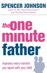 The One-Minute Father - Spencer Johnson - 9780007191413