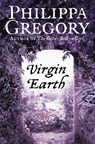 Virgin Earth - Philippa Gregory - 9780007228485