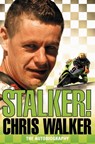 Stalker! Chris Walker - WALKER,  Chris - 9780007259861