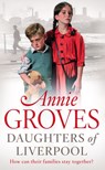 Daughters of Liverpool - Annie Groves - 9780007287888