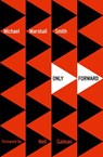 Only Forward - Michael Marshall Smith - 9780007325368