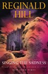 Singing the Sadness - Reginald Hill - 9780007331185