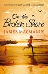 On the Broken Shore - James MacManus - 9780007338610