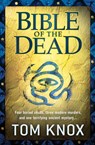 Bible of the Dead - Tom Knox - 9780007344048