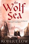 The Wolf Sea - Robert Low - 9780007380558
