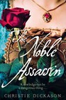 The Noble Assassin - Christie Dickason - 9780007383818