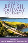 Journey 10: Great Yarmouth to London - Karen Farrington - 9780007512508