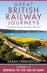 Journey 13: Berwick to the Isle of Man - Karen Farrington - 9780007512539